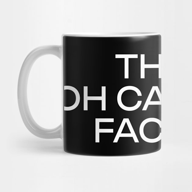 The Oh Cat Face (White)- Funny Pun Phrase By Surprised Cat by vystudio